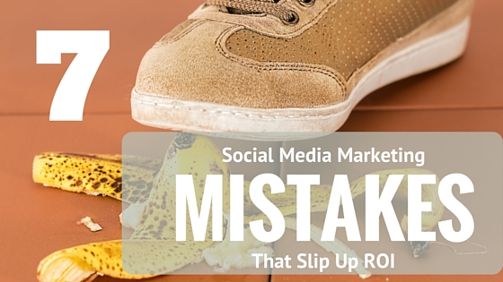 Social Media Marketing Mistakets = slip